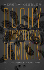 Duchy z miasteczka Demmin. Autor: Verena Kessler. Dadada.pl Okładka książki Duchy z miasteczka Demmin