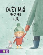 Okładka książki Duży miś, mały miś i ja - uszkodzone
