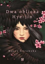 Okładka książki Dwa oblicza Hye-jin