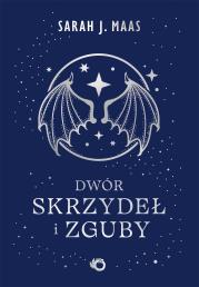 Okładka książki Dwór skrzydeł i zguby. Dwór cierni i róż. Tom 3 wyd. 2026