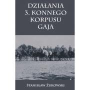 Okładka książki Działania 3. Konnego Korpusu Gaja
