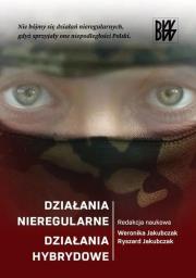 Okładka książki Działania nieregularne. Działania hybrydowe