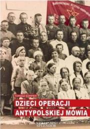 Dzieci operacji antypolskiej mówią. Autor: Sommer Tomasz. Dadada.pl Okładka książki Dzieci operacji antypolskiej mówią