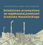 Okładka książki Dziedzictwo przemysłowe we współczesnej...