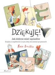 Dziękuję! Jak dobrze mieć sąsiadów. Autor: Rocio Bonilla. Dadada.pl Okładka książki Dziękuję! Jak dobrze mieć sąsiadów