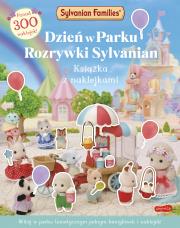 Dzień w Parku Rozrywki Sylvanian. Książka z naklejkami. Sylvanian Families. Autor: Opracowanie zbiorowe. Dadada.pl Okładka książki Dzień w Parku Rozrywki Sylvanian. Książka z naklejkami. Sylvanian Families