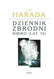 Dziennik zbrodni Kiriko (lat 76). Autor: Harada Hika. Dadada.pl Okładka książki Dziennik zbrodni Kiriko (lat 76)