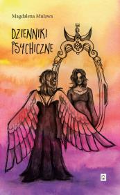 Dzienniki psychiczne. Autor: Magdalena Mulawa. Dadada.pl Okładka książki Dzienniki psychiczne