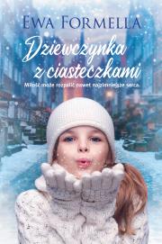 Dziewczynka z ciasteczkami. Autor: Formella Ewa. Dadada.pl Okładka książki Dziewczynka z ciasteczkami