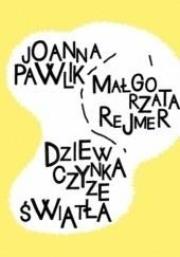 Okładka książki Dziewczynka ze światła