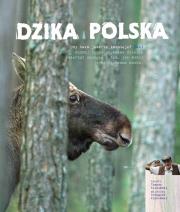 Dzika Polska. Autor: Kłosowski Tomasz, Kłosowski Grzegorz. Dadada.pl Okładka książki Dzika Polska