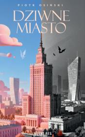 Okładka książki Dziwne miasto