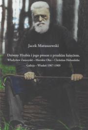 Okładka książki Dziwny Hrabia i jego proces z pruskim księciem: Władysław Zamoyski - Morskie Oko - Christian Hohenlo
