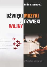 Okładka książki Dżwięki muzyki i dźwięki wojny
