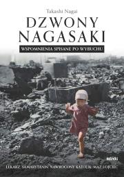 Okładka książki Dzwony Nagasaki. Wspomnienia spisane po wybuchu