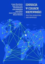 Okładka książki Edukacja w czasach niepewności