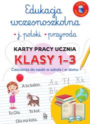 Edukacja wczesnoszkolna. Język polski. Przyroda. Karty pracy ucznia, klasy 1-3. Ćwiczenia do nauki w szkole i domu. Autor: Lucyna Kasjanowicz. Dadada.pl Okładka książki Edukacja wczesnoszkolna. Język polski. Przyroda. Karty pracy ucznia, klasy 1-3. Ćwiczenia do nauki w szkole i domu