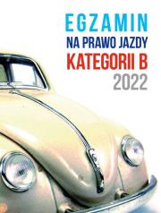 Okładka książki Egzamin na prawo jazdy kategorii B 2022