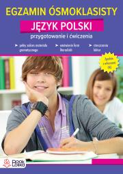 Egzamin ósmoklasisty. Język polski. Przygotowanie i ćwiczenia.. Autor: Magdalena Żukowska-Bąk. Dadada.pl Okładka książki Egzamin ósmoklasisty. Język polski. Przygotowanie i ćwiczenia.