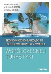 Okładka książki Ekonomiczno-zarządcze i środowiskowe wyzwania współczesnej turystyki