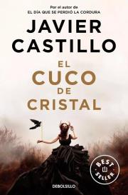 El cuco de cristal. Autor: Castillo Javier. Dadada.pl Okładka książki El cuco de cristal