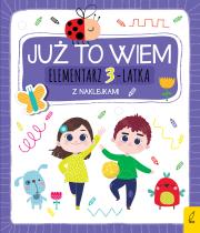 Elementarz 3-latka z naklejkami. Już to wiem. Autor: Katarzyna Borecka. Dadada.pl Okładka książki Elementarz 3-latka z naklejkami. Już to wiem
