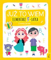 Elementarz 5-latka z naklejkami. Już to wiem. Autor: Katarzyna Borecka. Dadada.pl Okładka książki Elementarz 5-latka z naklejkami. Już to wiem