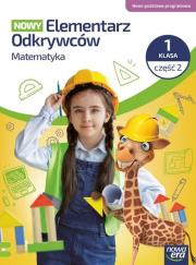 Okładka książki Elementarz odkrywców Nowy Matematyka 1 podr. cz.2