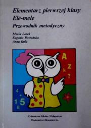 Okładka książki Elementarz pierwszej klasy, Ele-mele. Przewodnik..