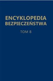 Encyklopedia bezpieczeństwa T.8. Autor: red. Olga Wasiuta, Wasiuta Sergiusz. Dadada.pl Okładka książki Encyklopedia bezpieczeństwa T.8