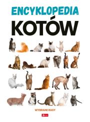 Encyklopedia kotów. Autor:   Praca zbiorowa. Dadada.pl Okładka książki Encyklopedia kotów
