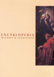 Encyklopedia wiedzy o jezuitach na ziemiach Polski. Autor: Grzebień Ludwik. Dadada.pl Okładka książki Encyklopedia wiedzy o jezuitach na ziemiach Polski