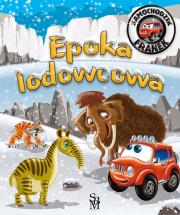 Okładka książki Epoka lodowcowa. Samochodzik Franek