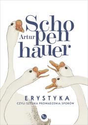 Okładka książki Erystyka, czyli sztuka prowadzenia sporów