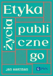 Okładka książki Etyka życia publicznego