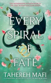 Every Spiral of Fate. Autor: Tahereh Mafi. Dadada.pl Okładka książki Every Spiral of Fate
