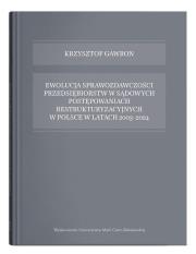 Okładka książki Ewolucja sprawozdawczości przedsiębiorstw w sądowych postępowaniach restrukturyzacyjnych w Polsce w