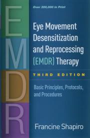 Eye Movement Desensitization and Reprocessing (EMDR) Therapy. Autor: Shapiro Francine. Dadada.pl Okładka książki Eye Movement Desensitization and Reprocessing (EMDR) Therapy