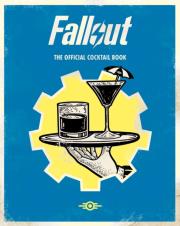 Okładka książki Fallout. The Official Drinks Book