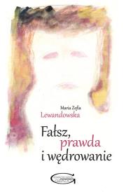 Okładka książki Fałsz, prawda i wędrowanie