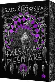 Fałszywy Pieśniarz. Autor: Martyna Raduchowska. Dadada.pl Okładka książki Fałszywy Pieśniarz