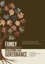 Family business governance w dużych.... Autor: Malwina Szczepkowska, Kozioł-Nadolna Katarzyna. Dadada.pl Okładka książki Family business governance w dużych...