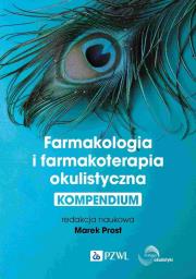 Farmakologia i farmakoterapia okulistyczna. Autor: Prost Marek. Dadada.pl Okładka książki Farmakologia i farmakoterapia okulistyczna