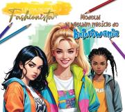 Okładka książki Fashionista. Modelki w mieście do kolorowania