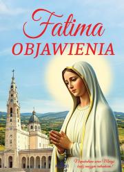 Fatima. Objawienia. Autor: Paterek Anna. Dadada.pl Okładka książki Fatima. Objawienia