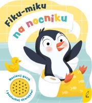 Fiku-miku na nocniku. Książeczka dźwiękowa. Autor: Opracowanie zbiorowe. Dadada.pl Okładka książki Fiku-miku na nocniku. Książeczka dźwiękowa