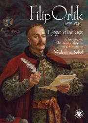 Okładka książki Filip Orlik (1672-1742) i jego diariusz
