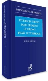 Filtracja treści jako element ochrony praw.... Autor: Rafał Skibicki. Dadada.pl Okładka książki Filtracja treści jako element ochrony praw...