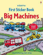 First Sticker Book. Big Machines wer. angielska. Autor: Taplin Sam, Dan Crisp. Dadada.pl Okładka książki First Sticker Book. Big Machines wer. angielska