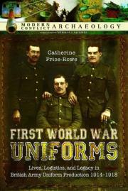FIRST WORLD WAR UNIFORMS. Autor: Price-Rowe Catherine. Dadada.pl Okładka książki FIRST WORLD WAR UNIFORMS